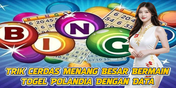 Trik Cerdas Menang Besar Bermain Togel Polandia Dengan Data